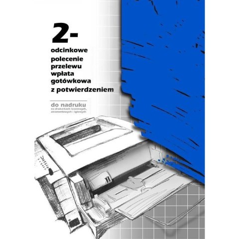 POLECENIE PRZELEWU Z POTWIERDZENIEM 2-ODCINKI 100 ARKUSZY (OFFSET) MICHALCZYK I PROKOP A4 POLECENIE PRZELEWU Z POTWIERDZENIEM 2-ODCINKI 100 ARKUSZY (OFFSET) MICHALCZYK I PROKOP A4