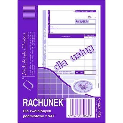 RACHUNEK DLA ZWOLNIONYCH Z VAT DLA USŁUG (PION). (O+1K) MICHALCZYK I PROKOP A6 RACHUNEK DLA ZWOLNIONYCH Z VAT DLA USŁUG (PION). (O+1K) MICHALCZYK I PROKOP A6