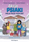Akcja Psiaki T.3 Prija musi zwolnić Akcja Psiaki T.3 Prija musi zwolnić