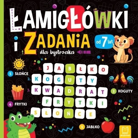 ŁAMIGŁÓWKI I ZADANIA 7+ ŁAMIGŁÓWKI I ZADANIA 7+