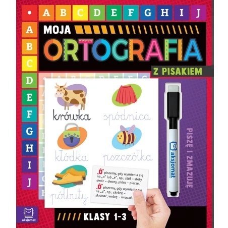 MOJA ORTOGRAFIA Z PISAKIEM MOJA ORTOGRAFIA Z PISAKIEM