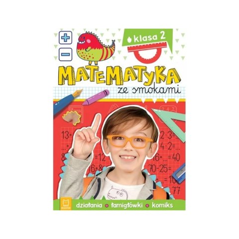 Matematyka ze smokami kl. 2 Matematyka ze smokami kl. 2